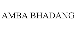 AMBA BHADANG