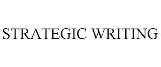 STRATEGIC WRITING