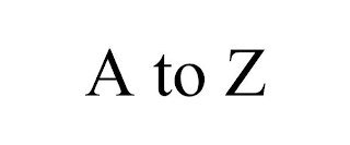 A TO Z