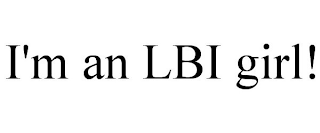 I'M AN LBI GIRL!