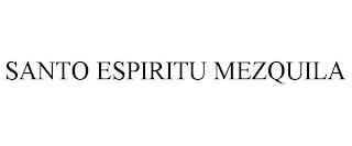 SANTO ESPIRITU MEZQUILA