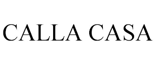 CALLA CASA