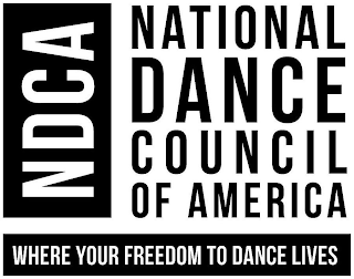 NDCA NATIONAL DANCE COUNCIL OF AMERICA WHERE YOUR FREEDOM TO DANCE LIVES