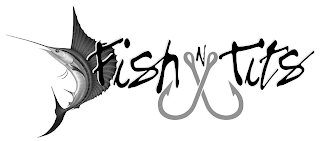 FISH N TITS