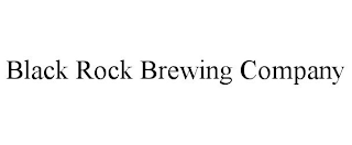 BLACK ROCK BREWING COMPANY