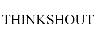 THINKSHOUT