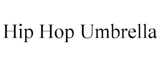 HIP HOP UMBRELLA