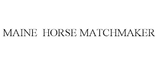 MAINE HORSE MATCHMAKER