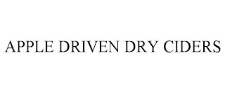 APPLE DRIVEN DRY CIDERS