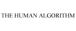 THE HUMAN ALGORITHM