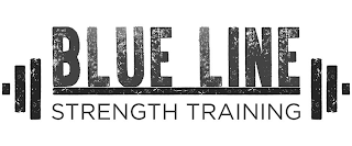 BLUE LINE STRENGTH TRAINING