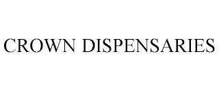 CROWN DISPENSARIES