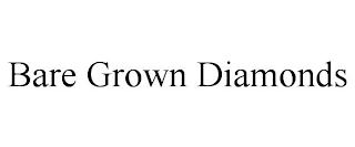 BARE GROWN DIAMONDS