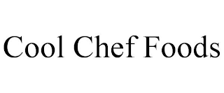 COOL CHEF FOODS