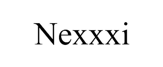 NEXXXI