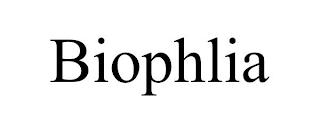 BIOPHLIA