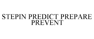 STEPIN PREDICT PREPARE PREVENT