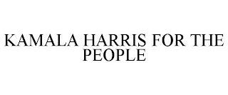 KAMALA HARRIS FOR THE PEOPLE