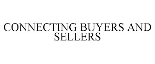 CONNECTING BUYERS AND SELLERS