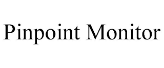 PINPOINT MONITOR