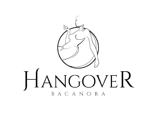 HANGOVER BACANORA