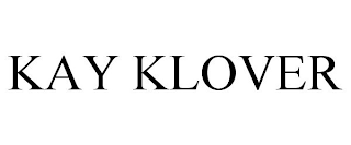 KAY KLOVER