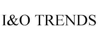 I&O TRENDS