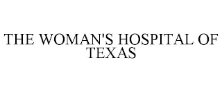 THE WOMAN'S HOSPITAL OF TEXAS