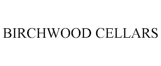 BIRCHWOOD CELLARS