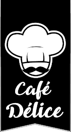 CAFÉ DÉLICE