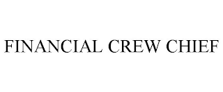 FINANCIAL CREW CHIEF