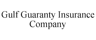 GULF GUARANTY INSURANCE COMPANY