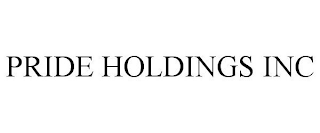 PRIDE HOLDINGS INC