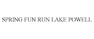 SPRING FUN RUN LAKE POWELL