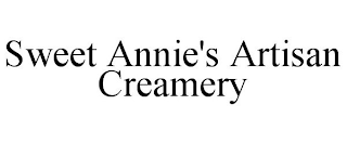 SWEET ANNIE'S ARTISAN CREAMERY