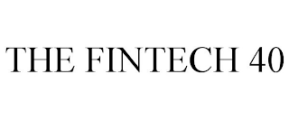 THE FINTECH 40