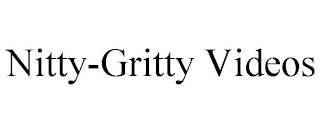NITTY-GRITTY VIDEOS