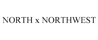 NORTH X NORTHWEST