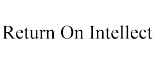 RETURN ON INTELLECT