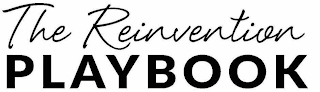 THE REINVENTION PLAYBOOK
