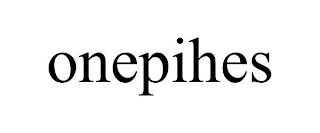 ONEPIHES