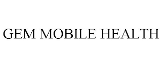 GEM MOBILE HEALTH