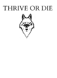 THRIVE OR DIE