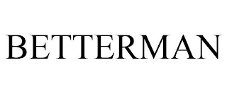 BETTERMAN