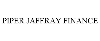 PIPER JAFFRAY FINANCE