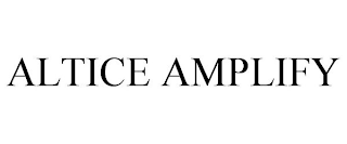 ALTICE AMPLIFY