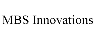 MBS INNOVATIONS