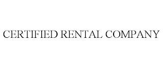 CERTIFIED RENTAL COMPANY