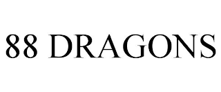 88 DRAGONS