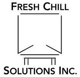 FRESH CHILL SOLUTIONS INC.